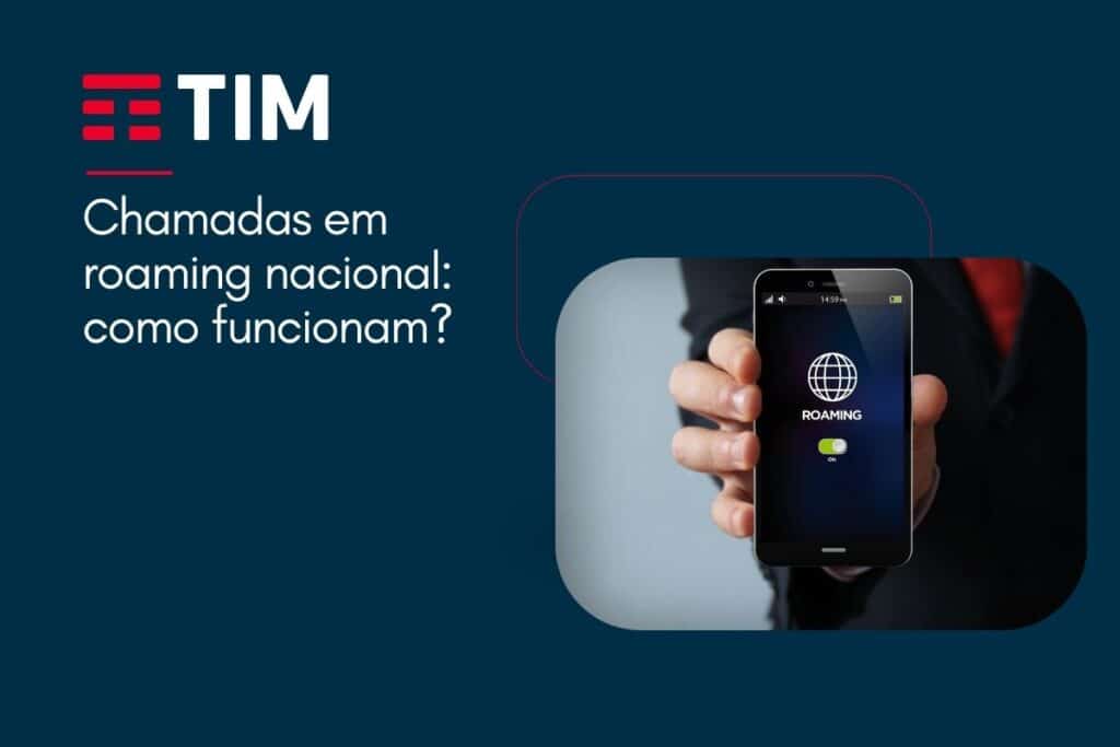 Chamadas em roaming nacional: como funcionam?